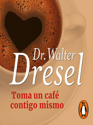 cover image of Toma un café contigo mismo